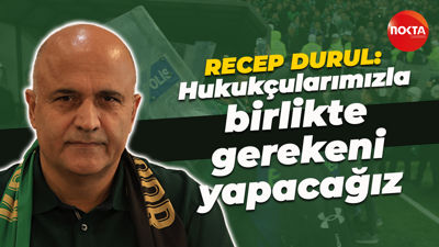 Recep Durul: Hukukçularımızla birlikte gerekeni yapacağız