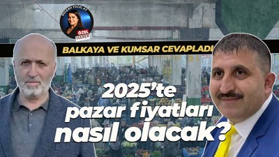 2025 yılı Pazar fiyatları nasıl olacak? İşte cevabı!