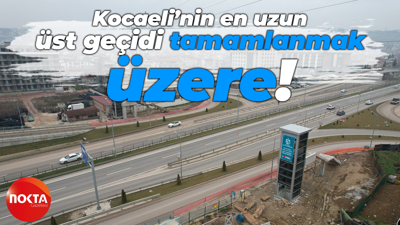 Büyükşehir duyurdu: Kocaeli’nin en uzun tek açıklıklı üst geçidinin çalışmaları bitmek üzere!