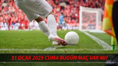 31 OCAK CUMA MAÇ PROGRAMI || 31 Ocak 2025 Cuma Bugün Hangi Maçlar Var, Derbi Var Mı?
