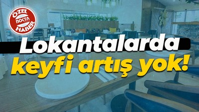 Mehmet Özkanlı: Lokantalarda keyfi bir artış yapılmayacak!