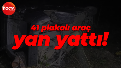 Düzce'de korkutan kaza: 41 plakalı araç yan yattı!