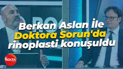 Berkan Aslan İle Doktora Sorun'da rinoplasti konuşuldu