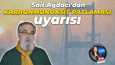 Sait Ağdacı’dan karbonmonoksit patlaması uyarısı