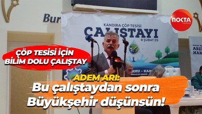 Kandıra Çöp Tesisi Çalıştayı gerçekleştirildi! Adem Arı: İsyan ediyoruz!