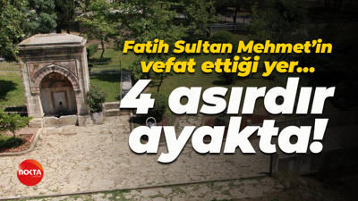 Fatih Sultan Mehmet’in vefat ettiği yer… Kocaeli’de 4 asırdır ayakta!