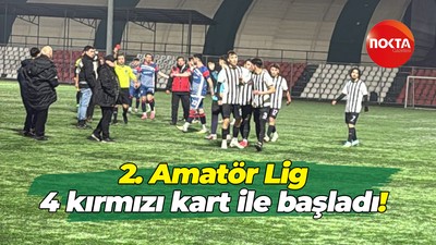 2. Amatör Lig 4 kırmızı kart ile başladı!