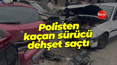 Polisten kaçan sürücü dehşet saçtı