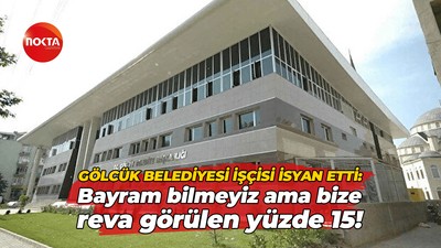 Gölcük Belediyesi işçisi isyan etti: Bayram bilmeyiz ama bize reva görülen yüzde 15!