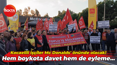 Kocaelili işçiler bugün Mc Donald’s önünde olacak! Hem boykot hem eyleme davet