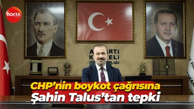 CHP’nin boykot çağrısına Şahin Talus’tan tepki