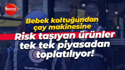 Bebek koltuğundan çay makinesine… Risk taşıyan ürünler tek tek piyasadan toplatılıyor!