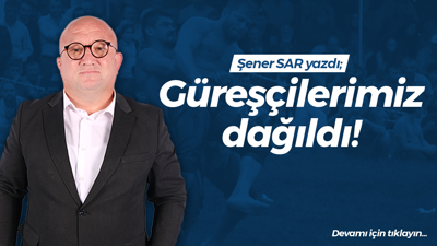 Güreşçilerimiz dağıldı!