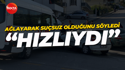 Kaza yapan sürücü ağlayarak kendini savundu: Araç hızlı geliyordu!