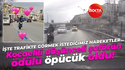 Kocaelili düşünceli şoförün ödülü öpücük oldu! İşte trafikte görmek istediğimiz hareketler…