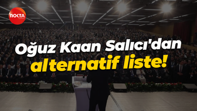 Oğuz Kaan Salıcı'dan alternatif liste!