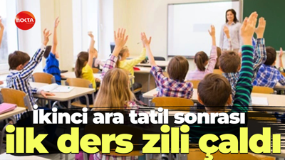 İkinci ara tatil sonrası ilk ders zili çaldı