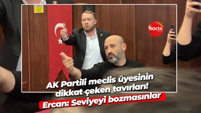 AK Partili meclis üyesinin dikkat çeken tavırları! Ercan: Seviyeyi bozmasınlar
