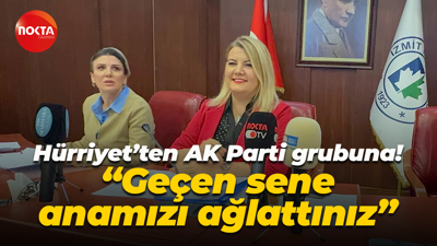 Fatma Kaplan Hürriyet’ten AK Parti grubuna! “Geçen sene anamızı ağlattınız”