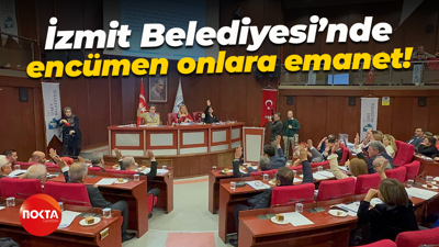 İzmit Belediyesi'nde encümen onlara emanet!