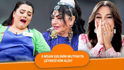 Gelinim Mutfakta Bugün Kim 1. Oldu? 9 Nisan Gelinim Mutfakta Puan Durumu SORGULA