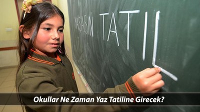OKULLAR NE ZAMAN YAZ TATİLİNE GİRECEK? MEB Okulların Kapanmasına Kaç Gün Kaldı?