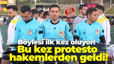 Böylesi ilk kez oluyor! Bu kez protesto hakemlerden geldi!