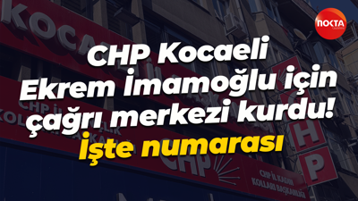 CHP Kocaeli Ekrem İmamoğlu için çağrı merkezi kurdu! İşte numarası