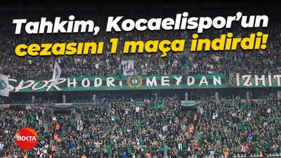 Tahkim, Kocaelispor’un cezasını 1 maça indirdi!