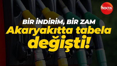 Akaryakıtta tabela bir kez daha değişti!