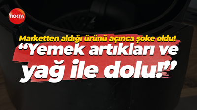 Marketten aldığı ürünü açınca şoke oldu! "Yemek artıkları ve yağ ile dolu!"