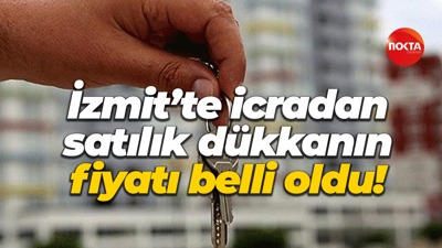 İzmit’te icradan satılık dükkanın fiyatı belli oldu!