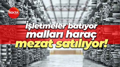 İşletmeler batıyor, malları haraç mezat satılıyor!