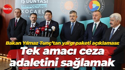 Bakan Yılmaz Tunç’tan yargı paketi açıklaması: Tek amacı ceza adaletini sağlamak