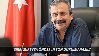 Sırrı Süreyya Önder Son Dakika Durumu | Sırrı Süreyya Önder'in Son Durumu Nasıl?