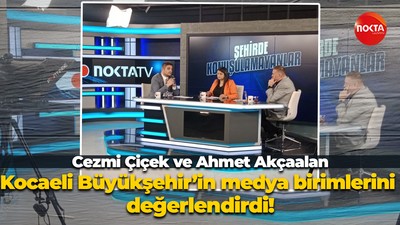 Cezmi Çiçek ve Ahmet Akçaalan, Kocaeli Büyükşehir'in medya birimlerini değerlendirdi!