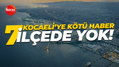 Kocaelililer hafta sonu sıkıntı yaşayacak... 7 ilçede yok!