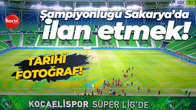 Tarihi fotoğraf! Şampiyonluğu Sakarya’da ilan etmek!