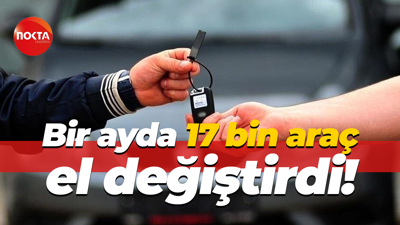 Kocaeli'de bir ayda 17 bin araç el değiştirdi!
