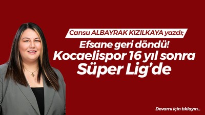 Efsane geri döndü! Kocaelispor 16 yıl sonra Süper Lig’de
