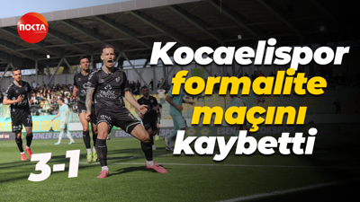 Kocaelispor formalite maçını kaybetti "3-1"