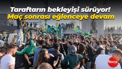 Taraftarın bekleyişi sürüyor! Maç sonrası eğlenceye devam