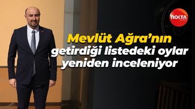 Mevlüt Ağra’nın getirdiği listedeki oylar yeniden inceleniyor