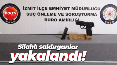 Silahlı saldırganlar yakalandı!