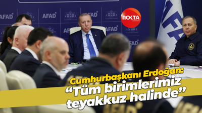 Cumhurbaşkanı Erdoğan: “Tüm birimlerimiz teyakkuz halinde”