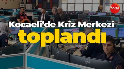 Kocaeli’de Kriz Merkezi toplandı