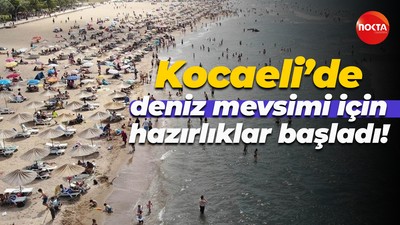 Kocaeli’de deniz mevsimi için hazırlıklar başladı!