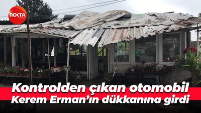 Kontrolden çıkan otomobil Kerem Erman’ın dükkanına girdi
