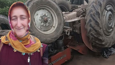 Kullandığı traktörün altında kalan kadın hayatını kaybetti