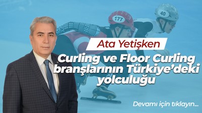 Curling ve Floor Curling branşlarının Türkiye’deki yolculuğu